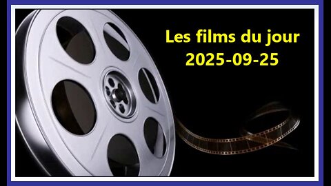 Les films du jour = 2025-09-25