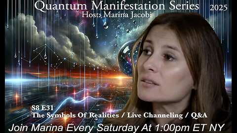 Marina Jacobi - The Symbols Of Realities / Live Channeling / Q&A - S8 E31