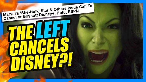 The LEFT Boycotts Disney?! She-Hulk Says CANCEL Disney Plus!