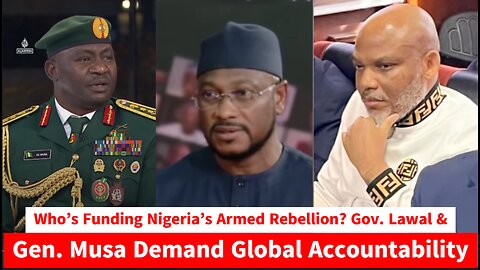 Who’s Funding Nigeria’s Armed Rebellion? Gov. Lawal & Gen. Musa Demand Global Accountability