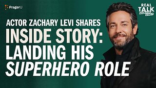 Inside Story of Zachary Levi Landing His Super Hero Role | Real Talk | PragerU