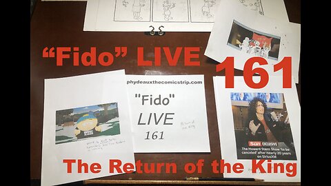 "Fido" LIVE 161: The Return of the King