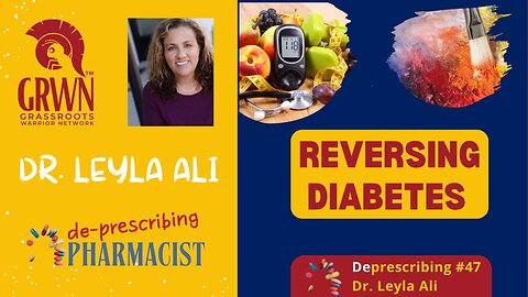 Reversing Diabetes with Dr. Leyla Ali