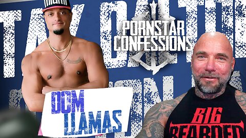 Porn Star Confessions - Dom Llamas (Episode 82)
