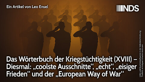Wörterbuch der Kriegstüchtigkeit (XVIII) – Diesmal: „coolste Ausschnitte“ bis „European Way of War“