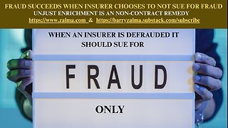 Fraud Succeeds When Insurer Chooses to Not Sue for Fraud