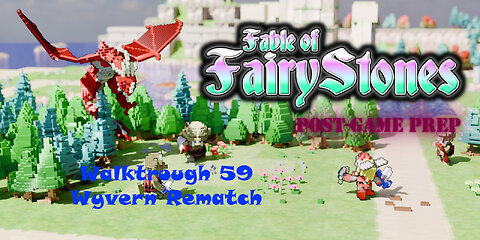Fable of Fairy Stones part59 - Wyvern Rematch