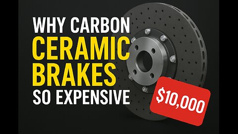 Why Carbon Ceramic Brakes Are So Expensive???