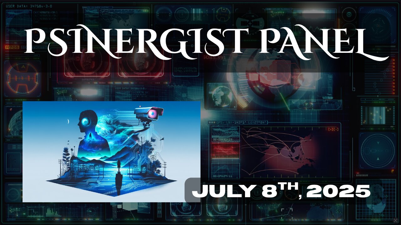 PSINERGIST PANEL | Tuesday, July 8th, 2025