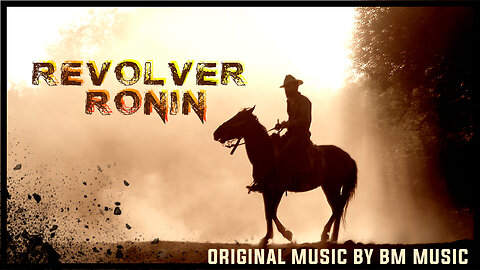 "REVOLVER RONIN" Original music