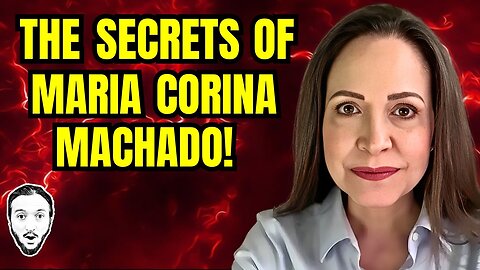 What The Media WON'T Tell You About Maria Corina Machado!