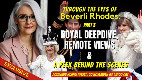 003 | Through the eyes of Beverli Rhodes: Royal Deepdive, Remote views & a peek behind the scenes.