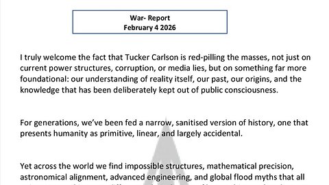 WAR REPORT - FEB 05 2026 - TUCKER CARLSON IS RED PILLING THE MASSES