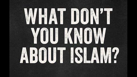 What DON'T You Know About ISLAM? PT 2