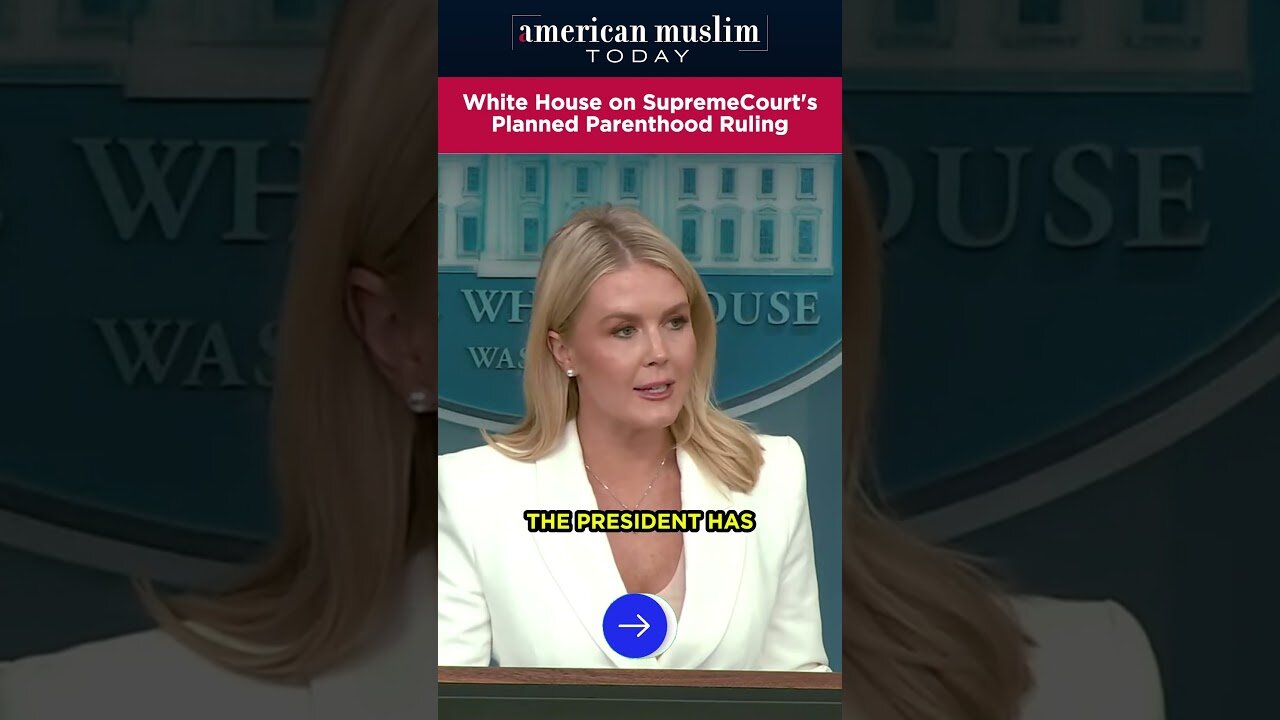 White House on Supreme Court's planned parenthood rulling.