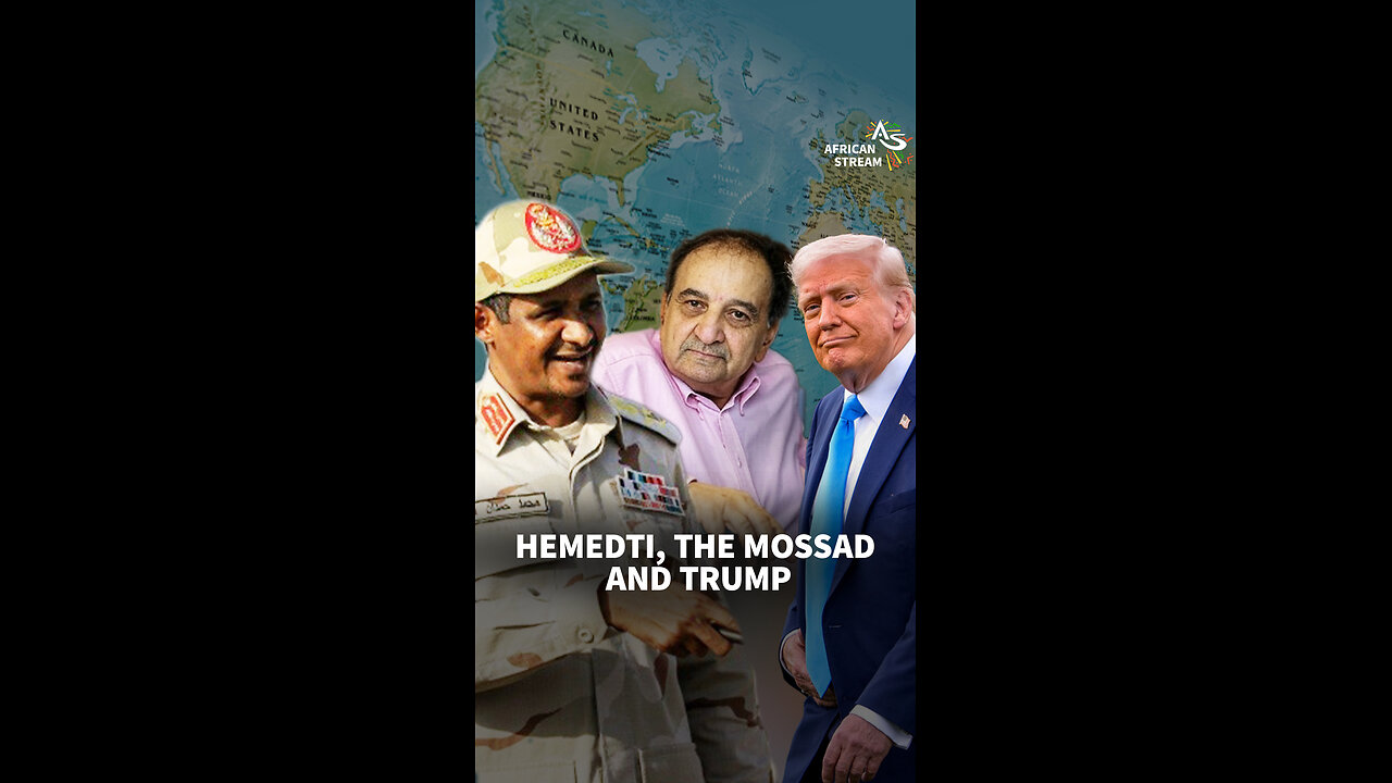 HEMEDTI, THE MOSSAD AND TRUMP