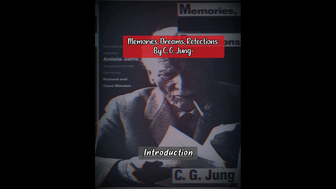 Memories, Dreams, Reflections CG Jung - Introduction