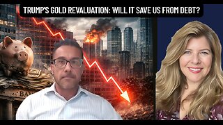 "Trump's Gold Revaluation: Will It Save Us From Debt?"