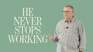 He Never Stops Working | Tim Sheets