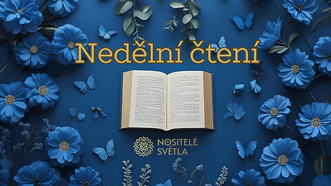 NOSITELÉ SVĚTLA 💫 NEDĚLNÍ ČTENÍ: ČTENÍ Z DENÍKU ADMIRÁLA BYRDA