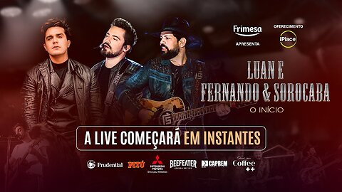 Luan Santana e Fernando & Sorocaba - Live O Início
