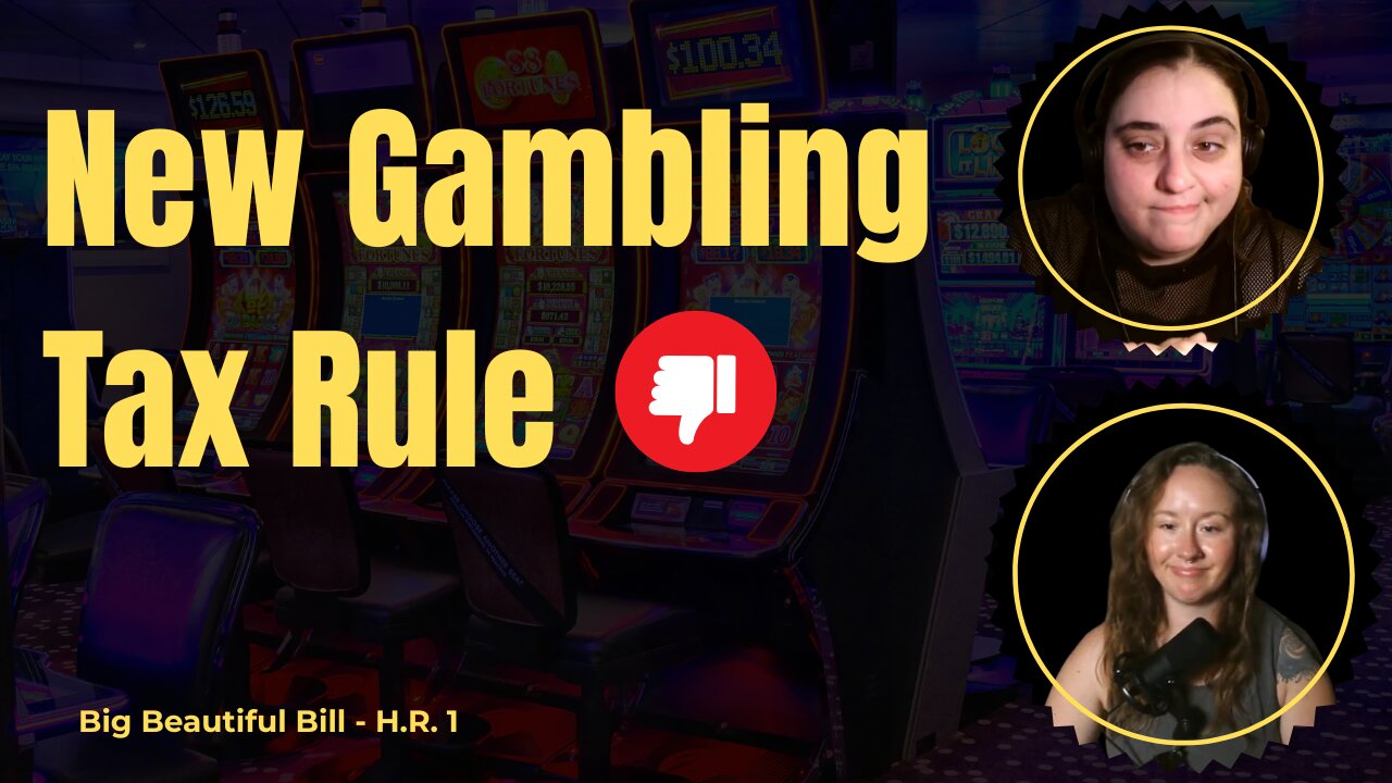 New Gambling Tax Rule in the Big Beautiful Bill (H.R. 1): Wagering Loss Deductions Capped at 90%