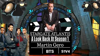 SGA A Look Back Season 1 With Martin Gero | ATLANTIS BONUS
