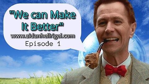 We Can Make It Better Episode 001 "The Allegory of Interstate 60"