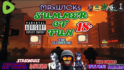 MRxW1CK's: "SUMMER OF FUN" [Games/Music/Movies/.....hopfully Riots] :)