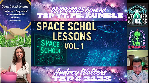 👽🛸⭐Space School Lessons Unveiled: Galactic Class with Audrey Walters – TSP #2128