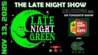 🔥 LIVE Tonight on Late Night Green — Nov 13, 2025 🔥