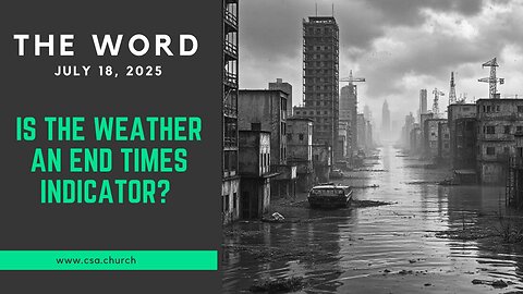 Is The Weather An End Times Indicator?