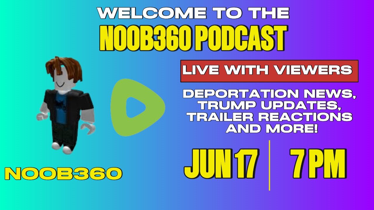 Trump Vs Iran, Deportation news, Minecraft Movie and more on Noob360 Podcast ft. Colton Garcia