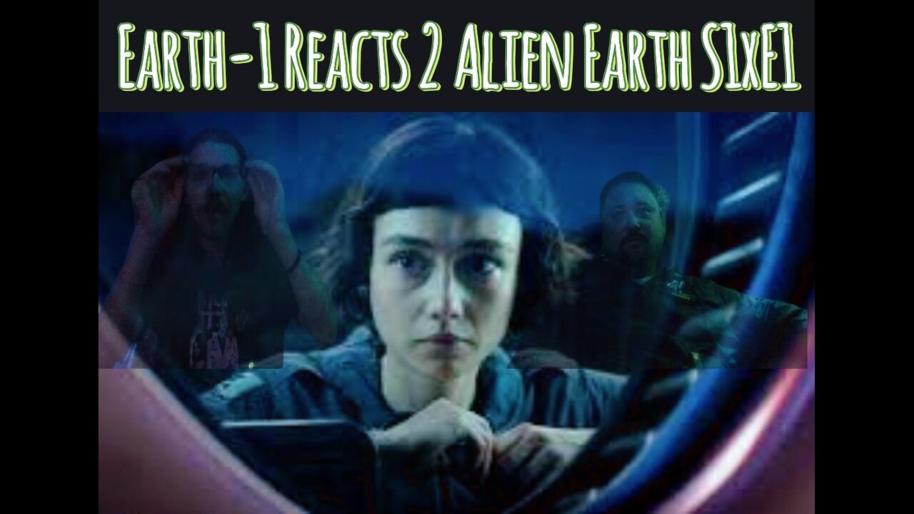 Synths, Cyborgs, and Aliens: Earth-1 Reacts to Alien Earth S1xE1