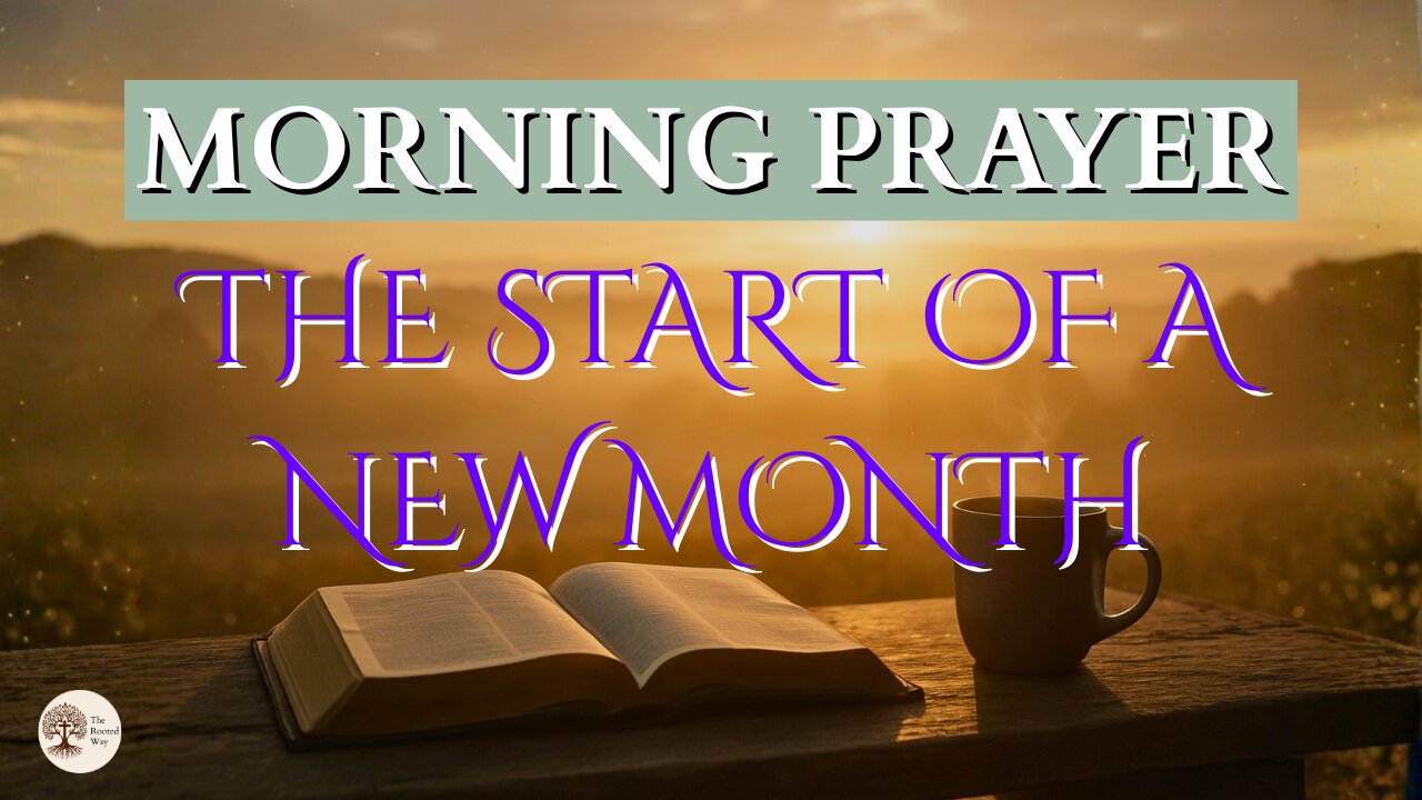 Morning Prayer for the Start of a New Month