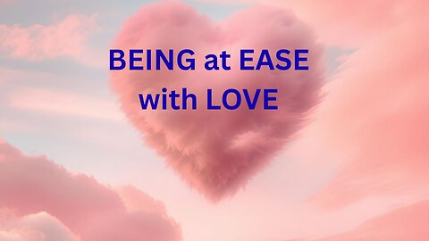 💖 BEING at EASE with LOVE ~ JARED RAND’s GLOBAL MEDITATION CALL 09-17-25