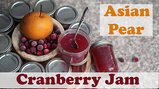 Asian Pear Cranberry Jam Canning Recipe