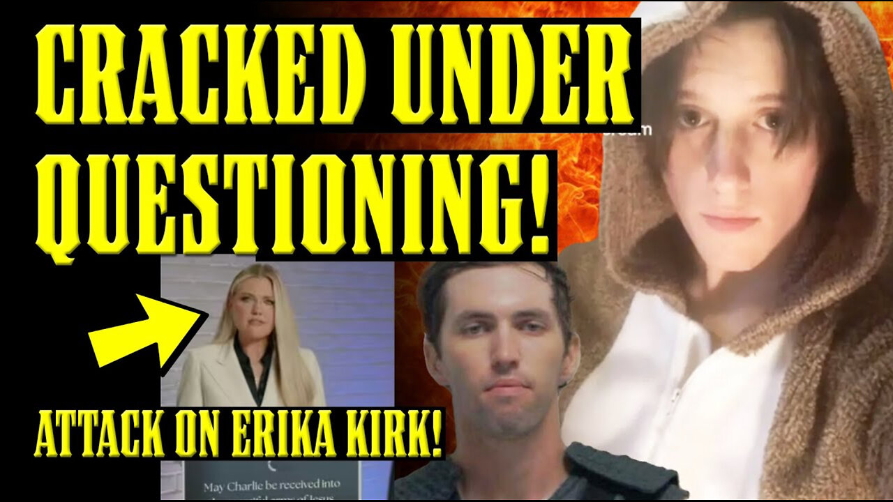 SHOOTER'S TRANS BOYFRIEND BROKE UNDER QUESTIONING!! ATTACK ON ERIKA KIRK CROSSES THE LINE!!