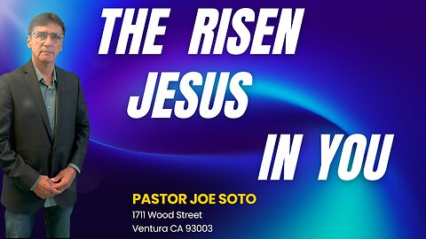 The Risen Jesus in You