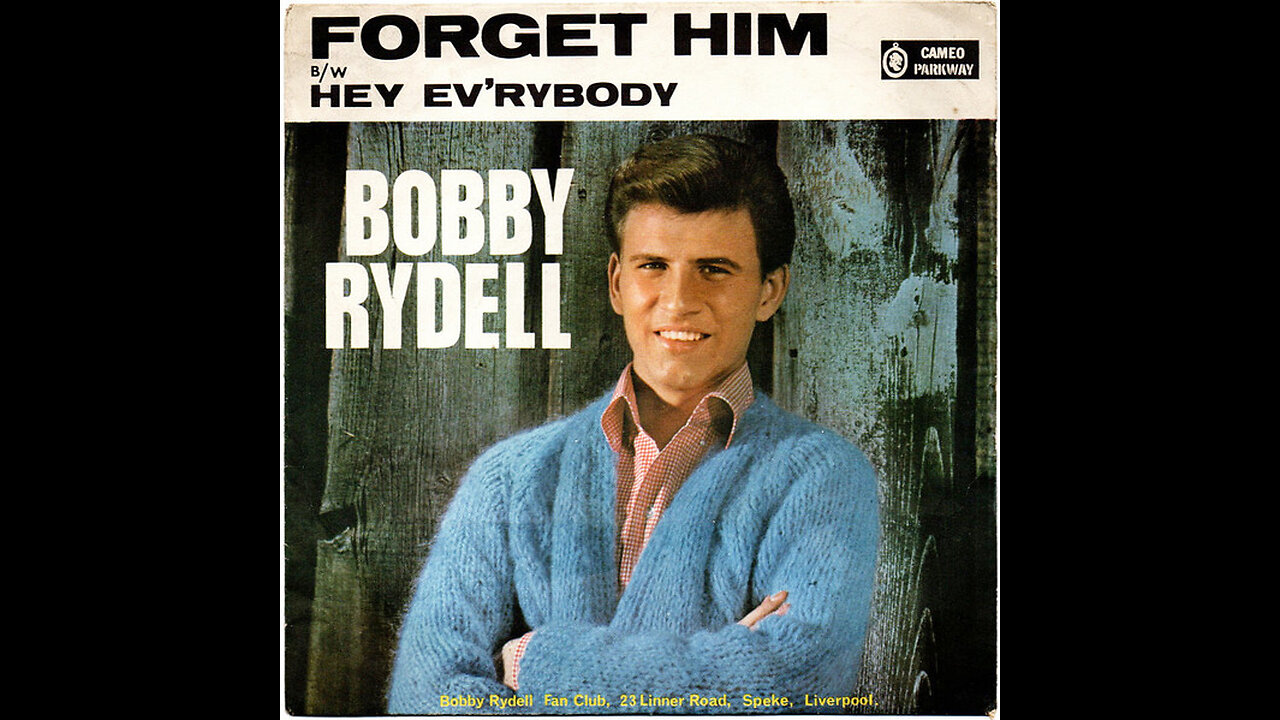 Bobby Rydell --- Forget Him