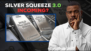 Is This the Silver Squeeze 3.0