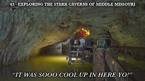 EXPLORING THE STARK CAVERNS OF MIDDLE MISSOURI