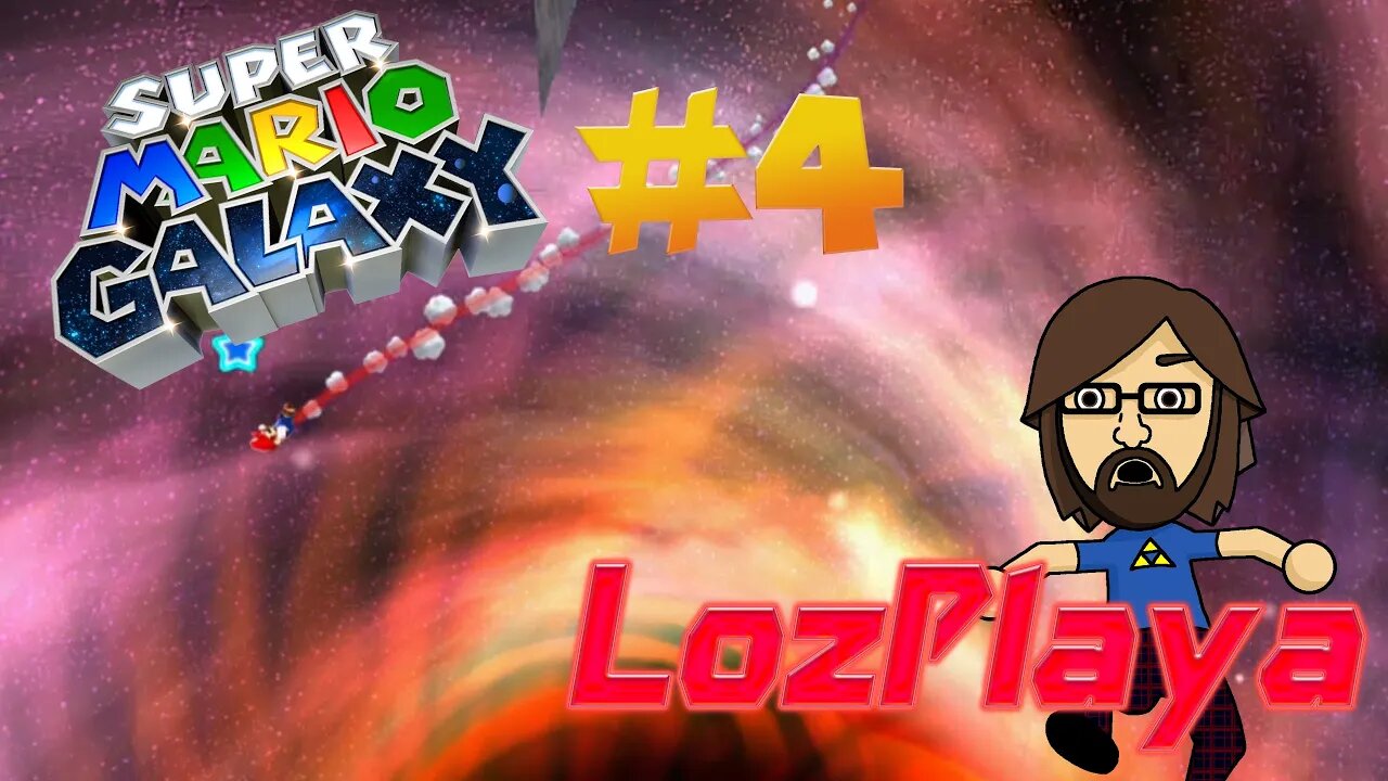 Bosses And Black Holes Part 2: Let's Play Super Mario Galaxy #4 (LozPlaya