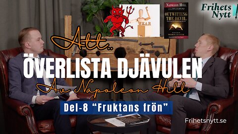 Att överlista djävulen, Del-8 (Fruktans frön)