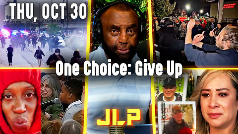 One Choice: Give Up | JLP Thu 10-30-25