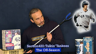 Section420: Talkin' Yankees - Free Agency Grab