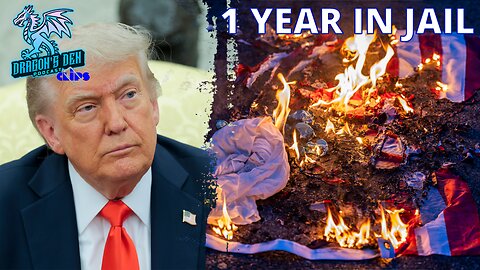 Trump Wants 1 Year In Jail For Burning The American Flag | DD Pod Clips