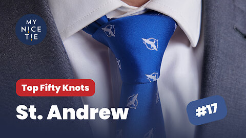 ✝️ How to Tie a Tie: St. Andrew #17 of the Top 50 Knots 🔥