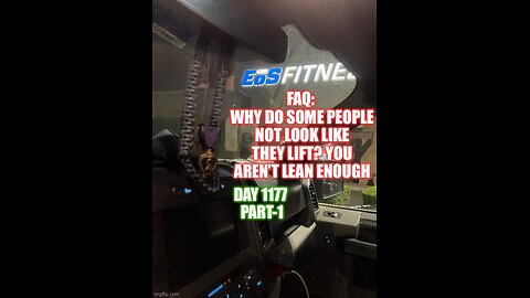 FAQ: Why Don’t You Look Like You Lift Video-5, Your Body Composition Sucks (Day 1177 Part-)