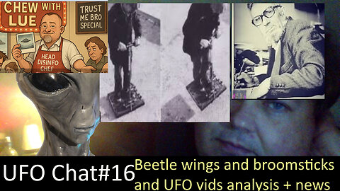 UFO Chat with Paul -16 Beetle wings and UAP broomsticks and UFO vid analysis and UAP news-AARO new